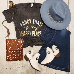 Fancy That! is my Happy Place Tee